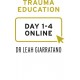 Treating PTSD and Complex Trauma (Day 1-4) with Dr Leah Giarratano International online commencing on 1 February 2023 ending 1 May 2023